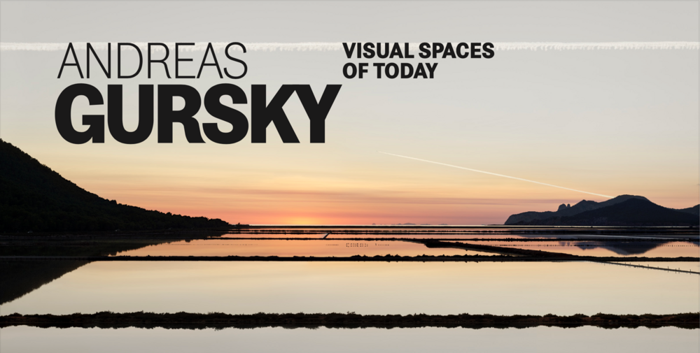 Andreas Gursky. Visual Spaces of Today